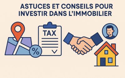 Astuces et conseils pour réussir votre investissement immobilier